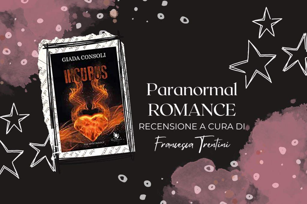 Recensione: INCUBUS di Giada&nbsp;Consoli