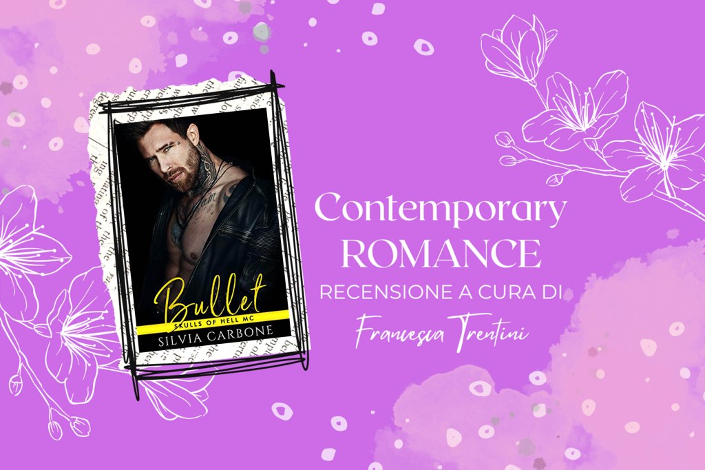 Recensione: BULLET – Skulls of Hell MC #2 di Silvia&nbsp;Carbone