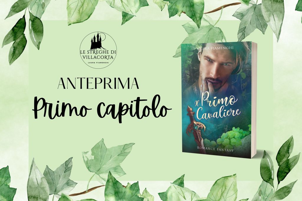 IL PRIMO CAVALIERE – Il primo capitolo in anteprima…